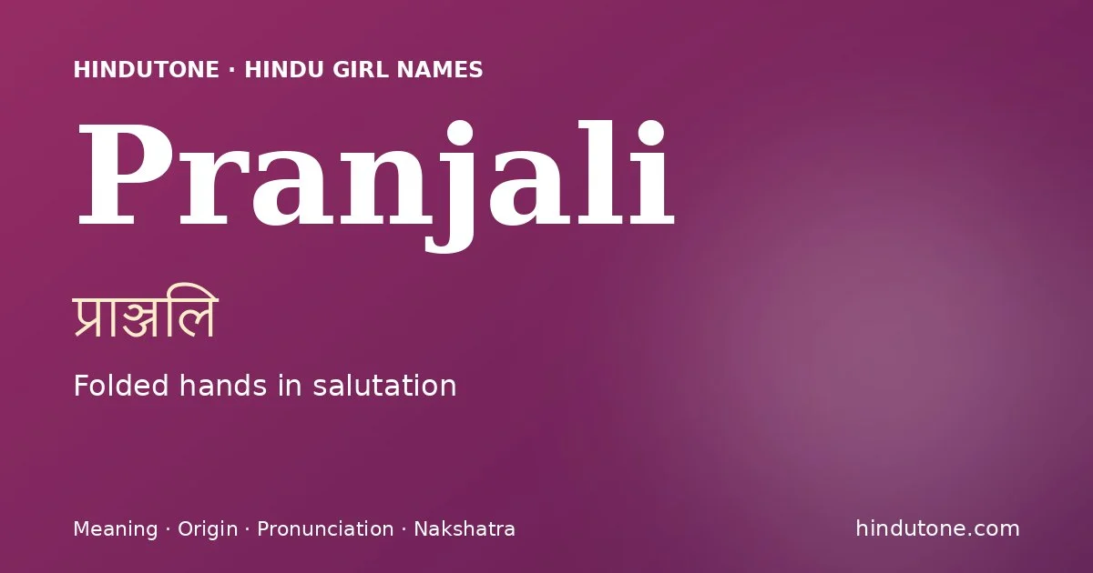 Pranjali — Hindu Girl Names with P
