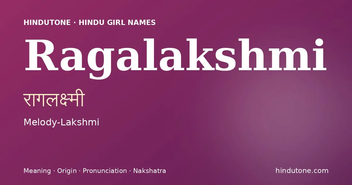 Ragalakshmi — Hindu Girl Names with R