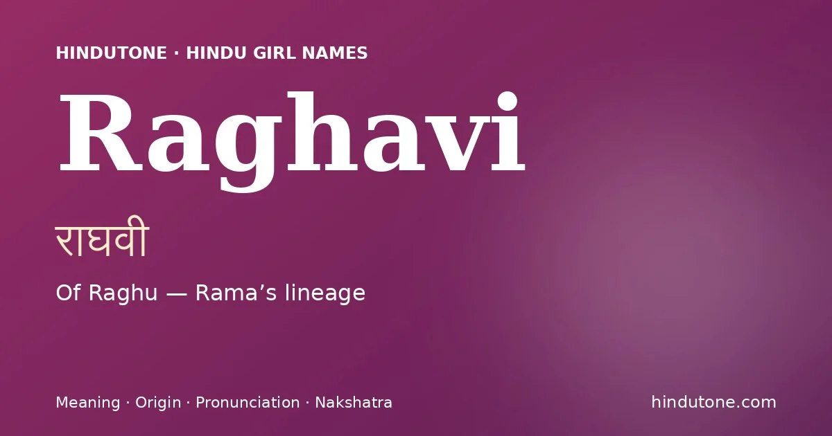 Raghavi — Hindu Girl Names with R