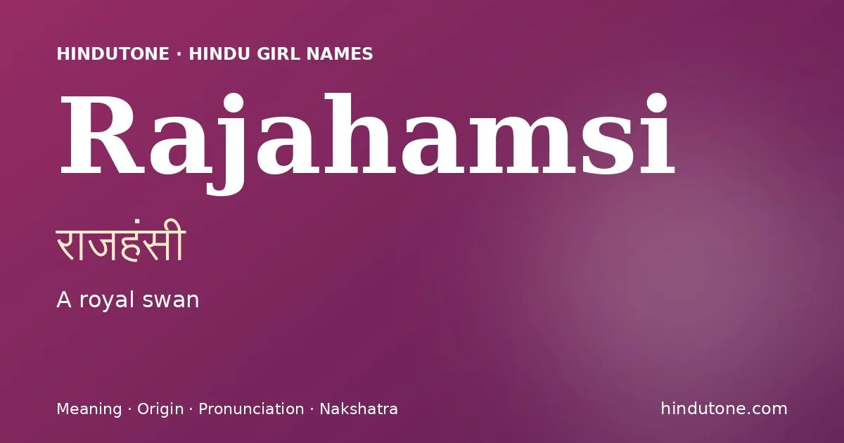 Rajahamsi — Hindu Girl Names with R