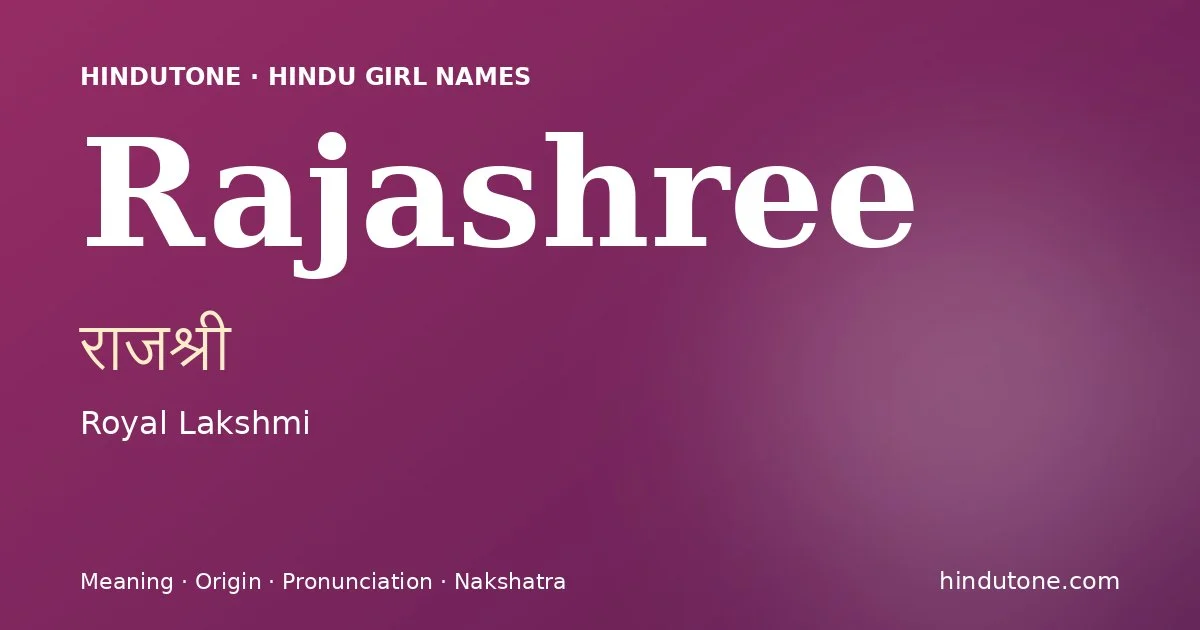 Rajashree — Hindu Girl Names with R