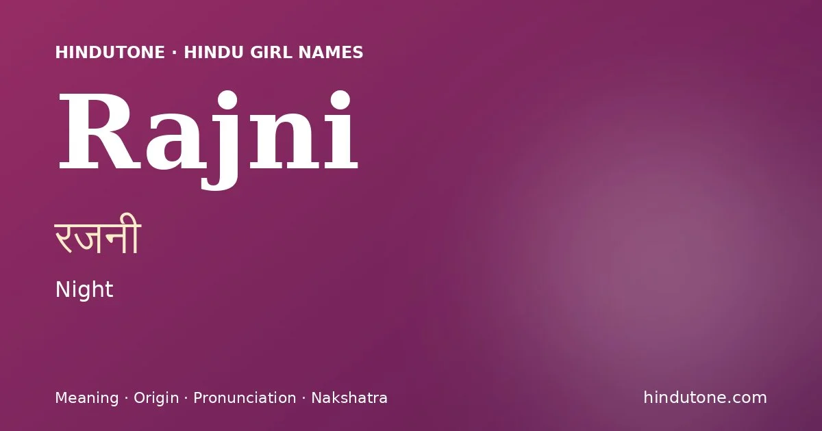 Rajni — Hindu Girl Names with R