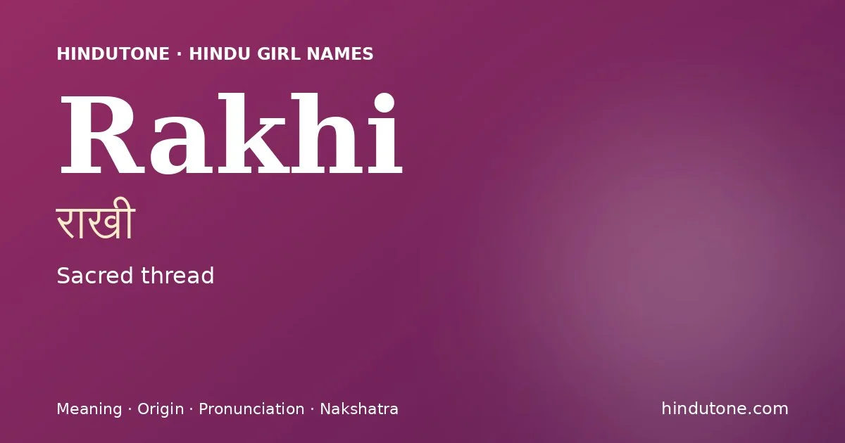 Rakhi — Hindu Girl Names with R