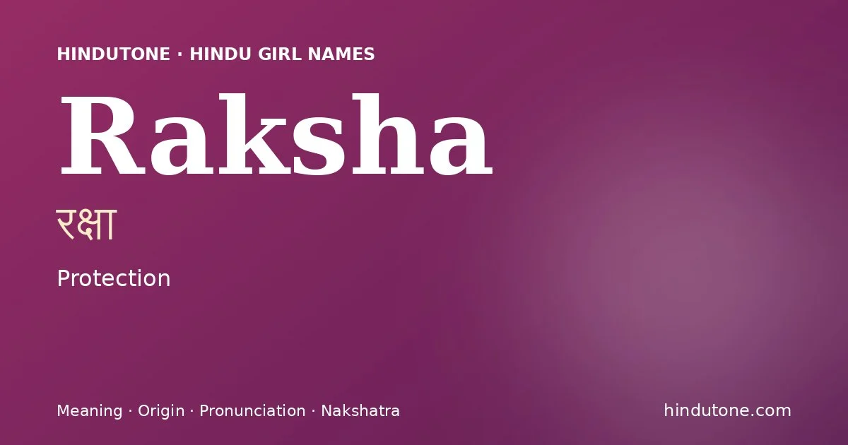 Raksha — Hindu Girl Names with R