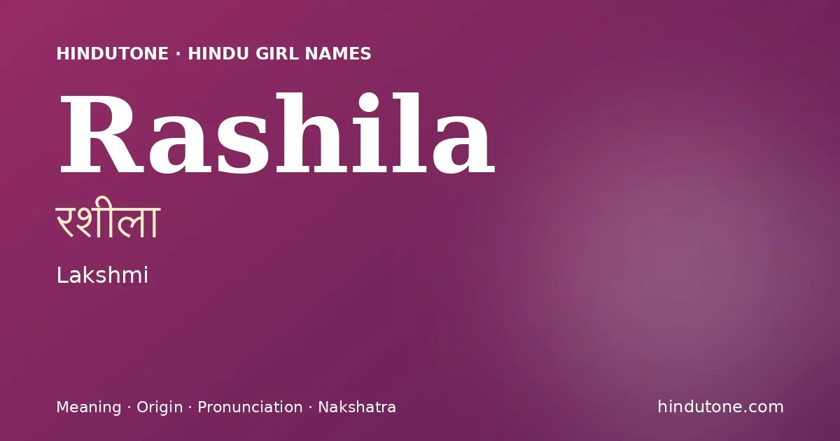 Rashila — Hindu Girl Names with R