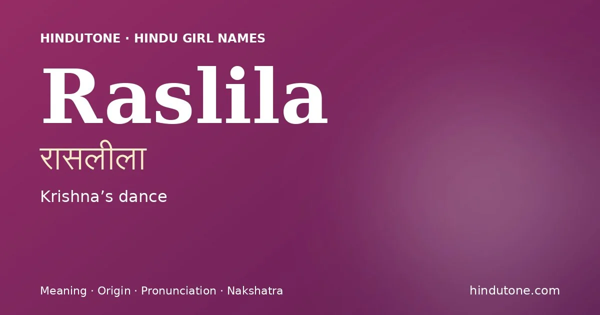 Raslila — Hindu Girl Names with R