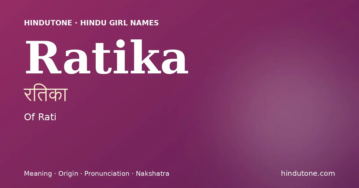 Ratika — Hindu Girl Names with R