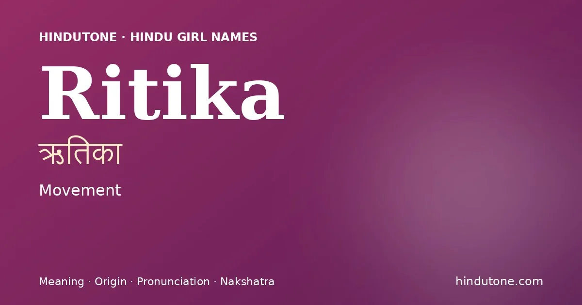Ritika — Hindu Girl Names with R