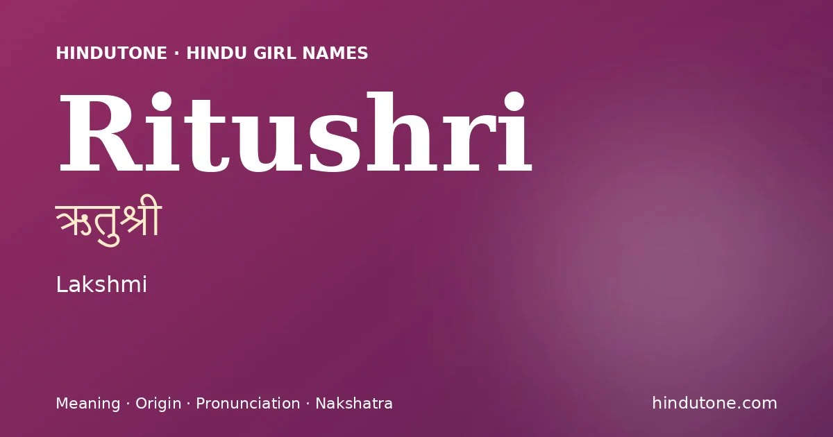 Ritushri — Hindu Girl Names with R
