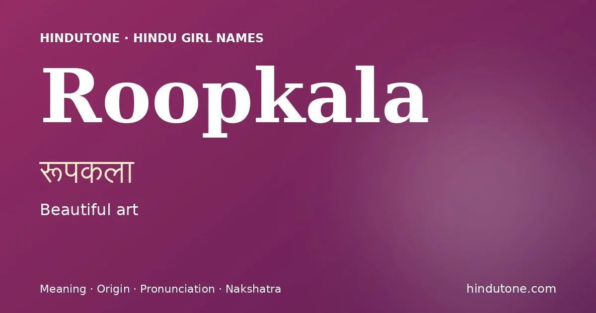 Roopkala — Hindu Girl Names with R