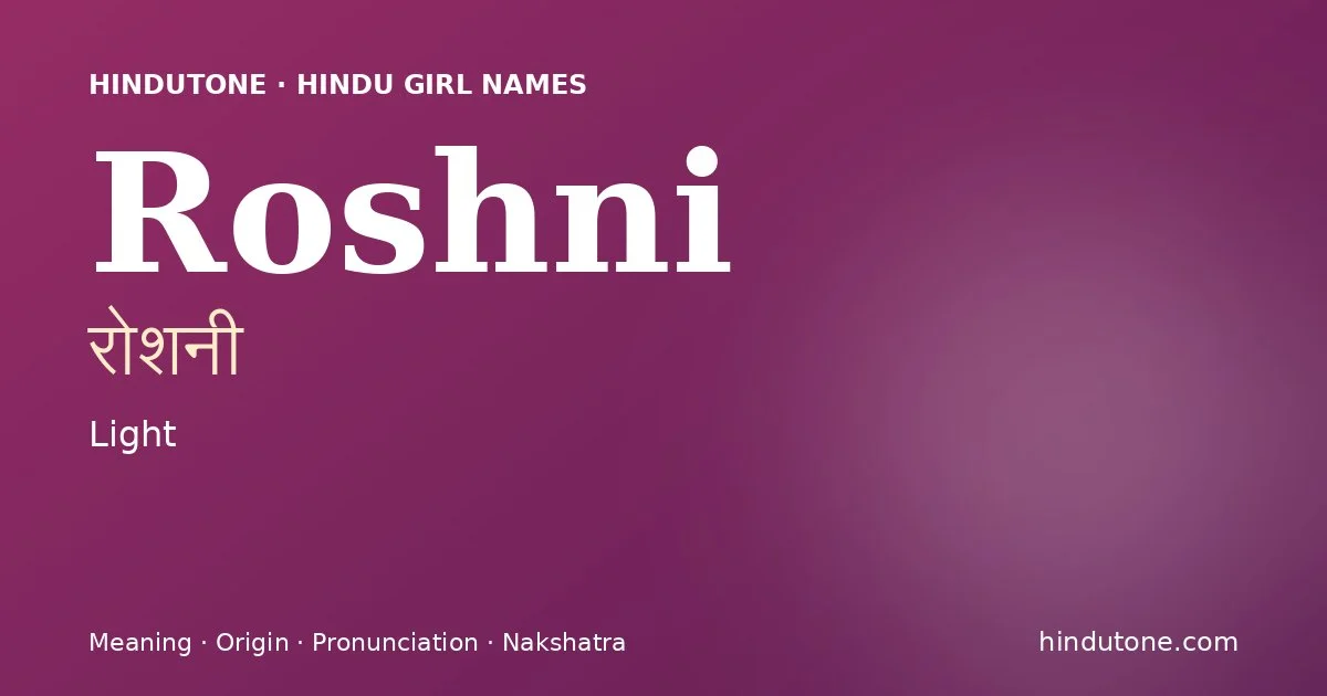 Roshni — Hindu Girl Names with R