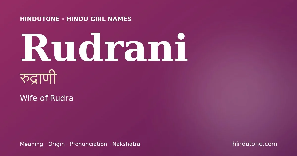 Rudrani — Hindu Girl Names with R