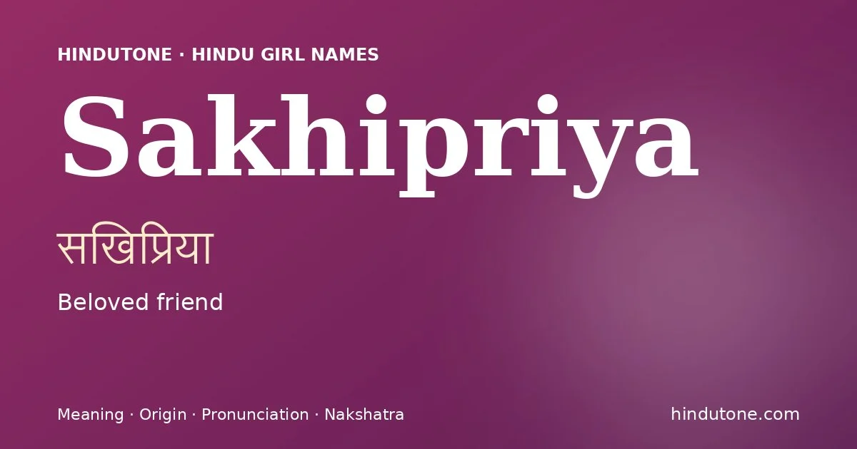 Sakhipriya — Hindu Girl Names with S