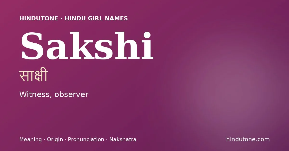 Sakshi — Hindu Girl Names with S