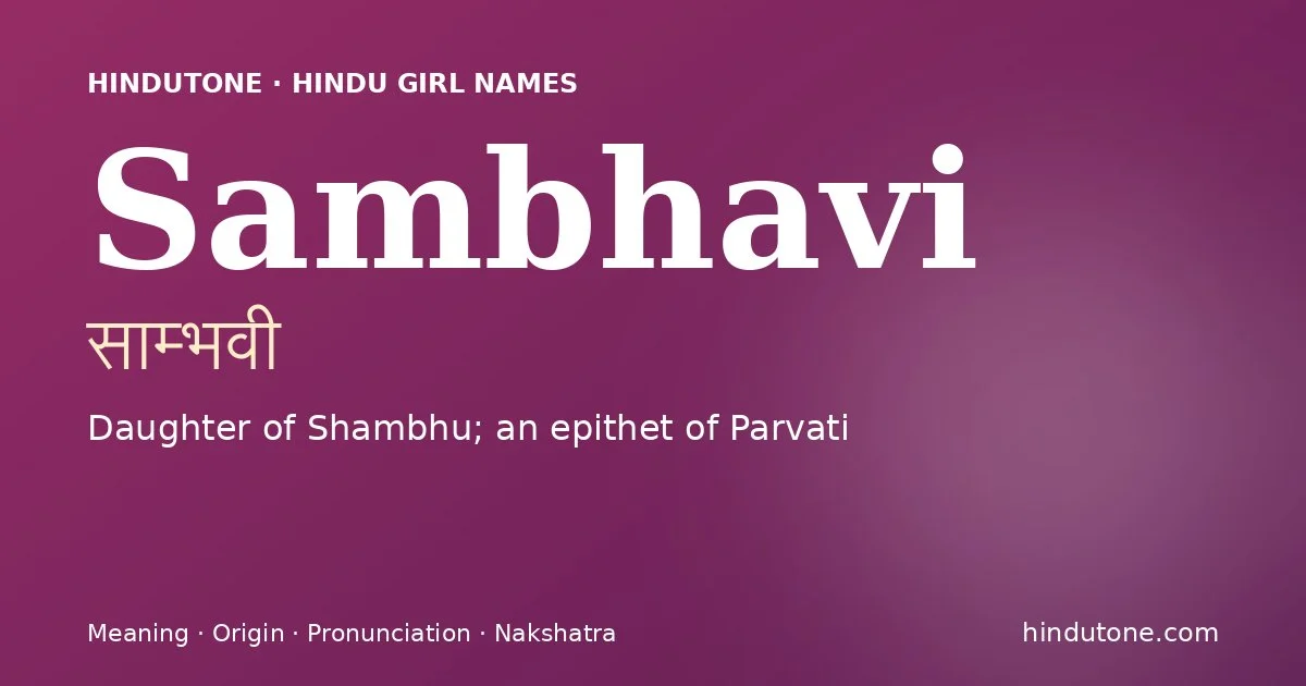 Sambhavi — Hindu Girl Names with S