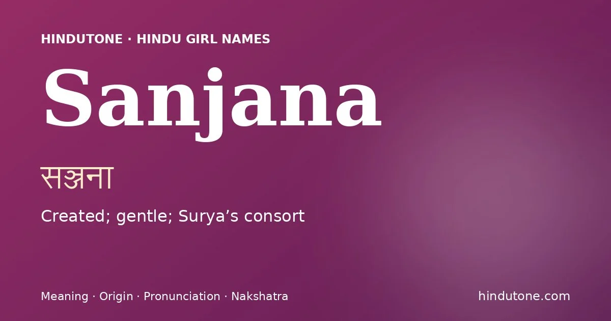 Sanjana — Hindu Girl Names with S