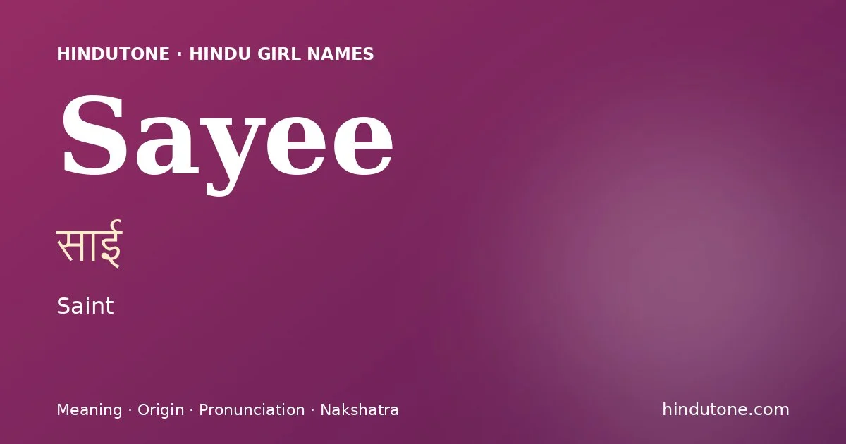 Sayee — Hindu Girl Names with S