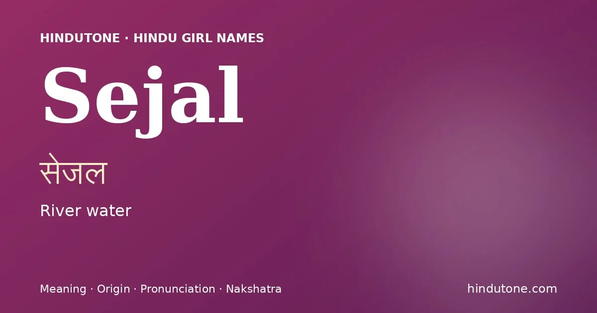 Sejal — Hindu Girl Names with S