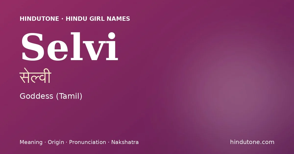 Selvi — Hindu Girl Names with S