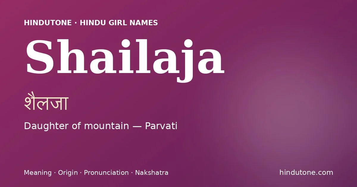 Shailaja — Hindu Girl Names with S