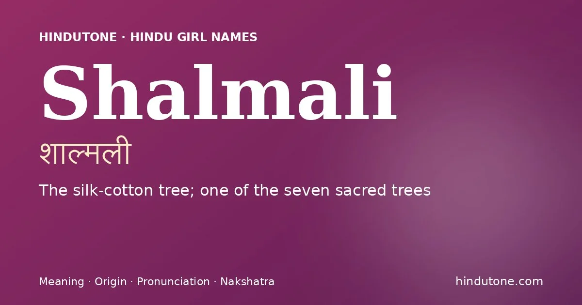 Shalmali — Hindu Girl Names with S