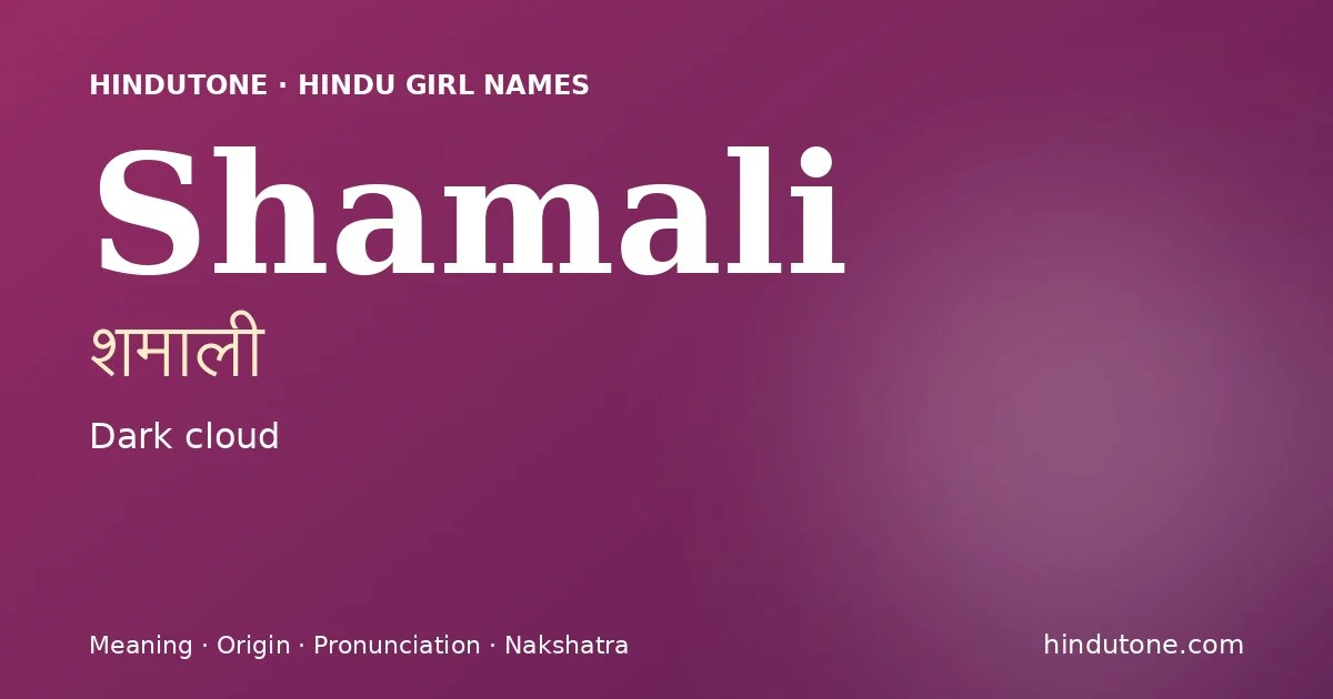 Shamali — Hindu Girl Names with S