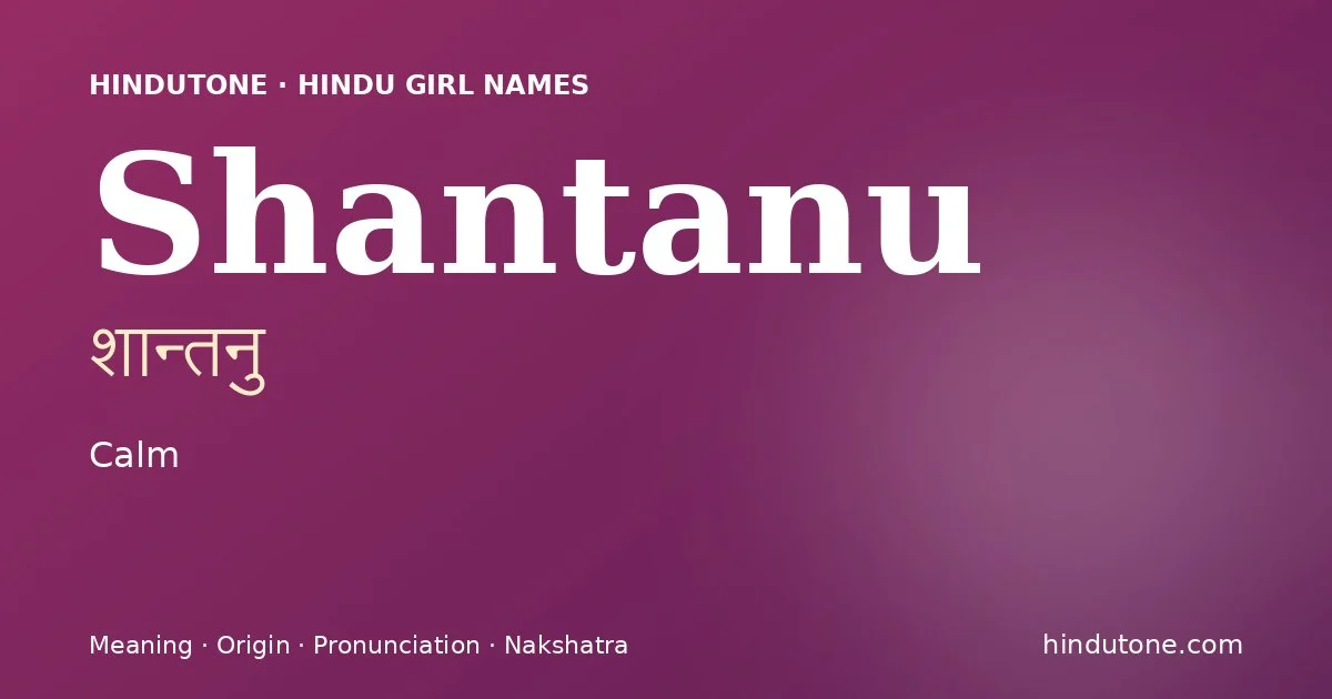 Shantanu — Hindu Girl Names with S