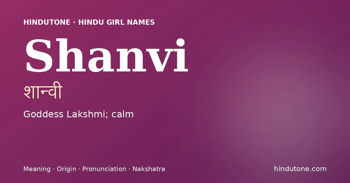 Shanvi — Hindu Girl Names with S