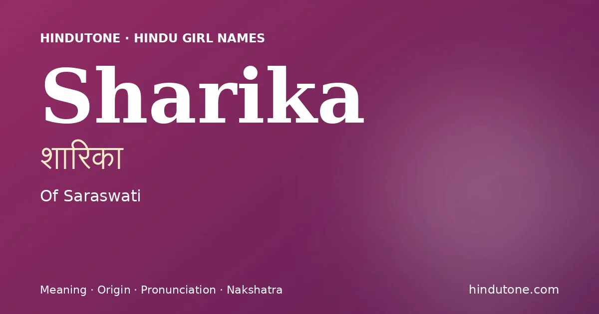 Sharika — Hindu Girl Names with S