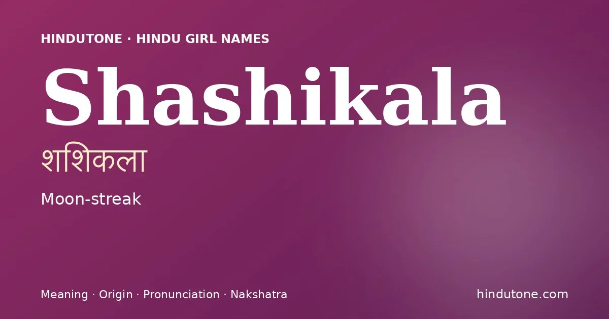 Shashikala — Hindu Girl Names with S