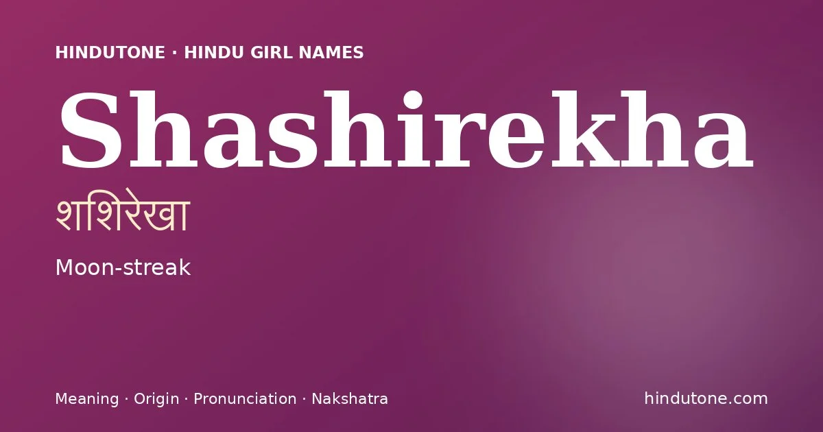 Shashirekha — Hindu Girl Names with S