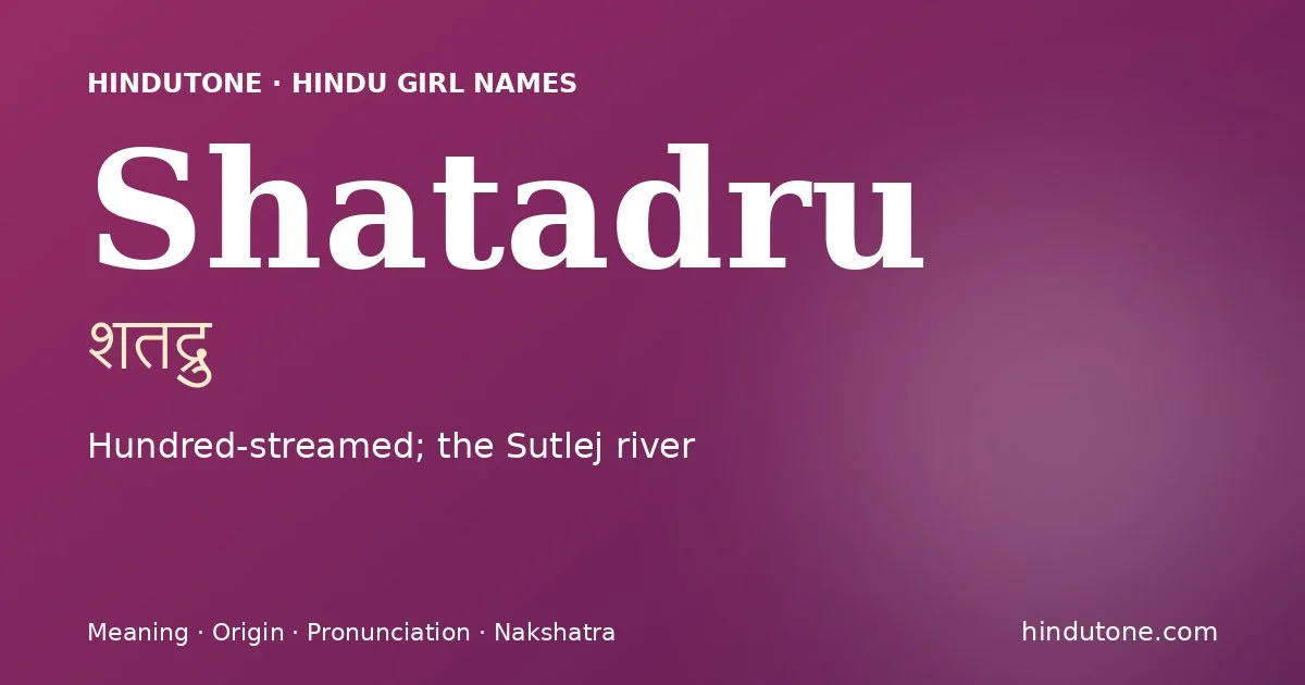 Shatadru — Hindu Girl Names with S
