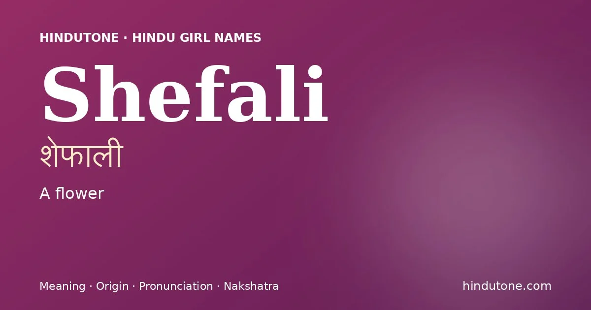 Shefali — Hindu Girl Names with S