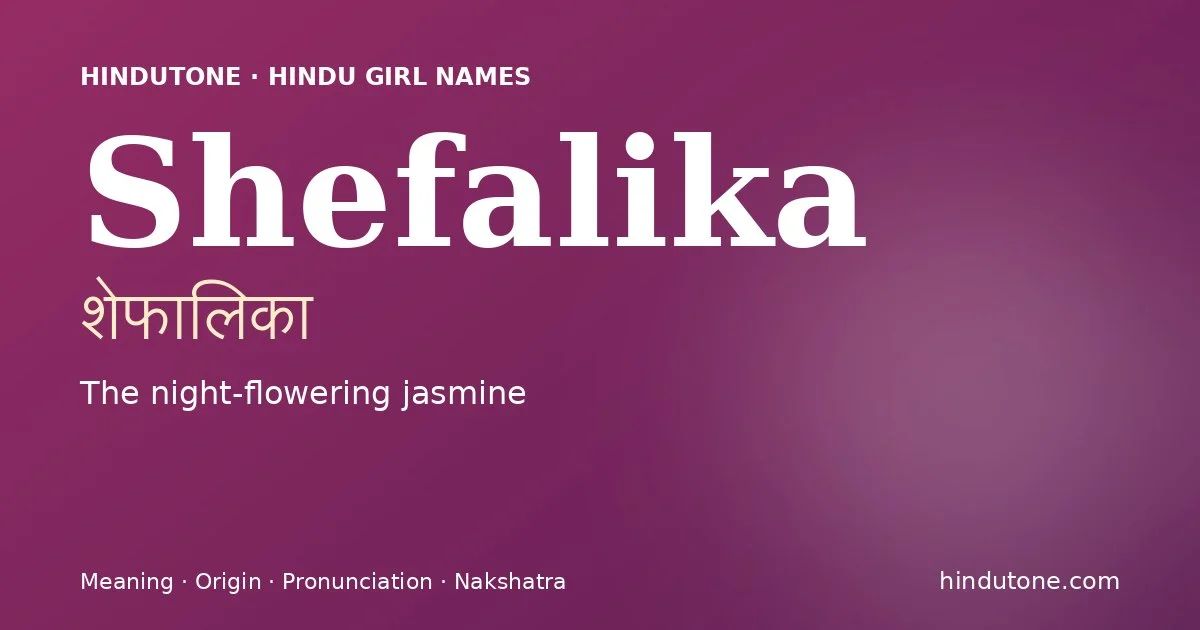 Shefalika — Hindu Girl Names with S