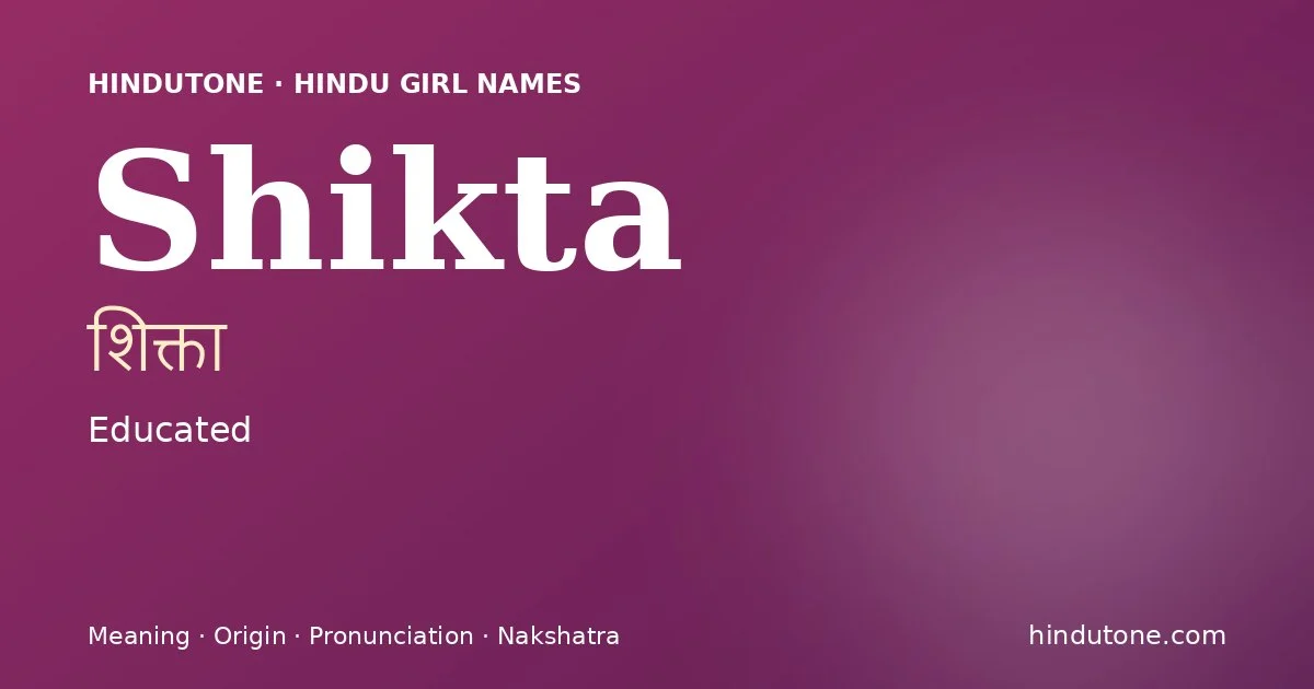 Shikta — Hindu Girl Names with S