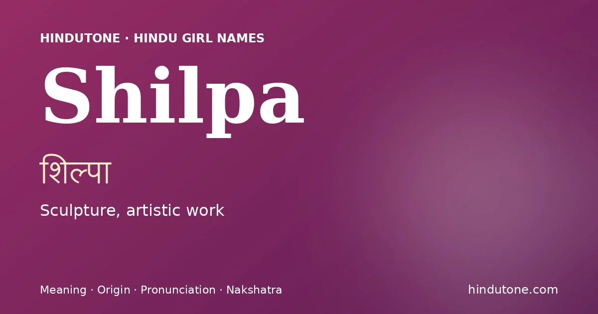 Shilpa — Hindu Girl Names with S