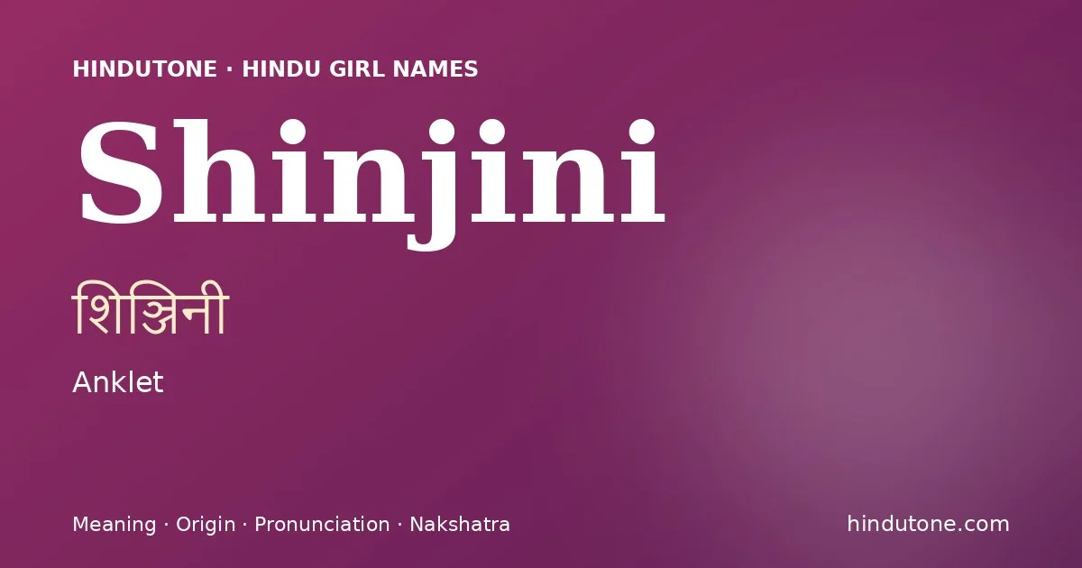 Shinjini — Hindu Girl Names with S