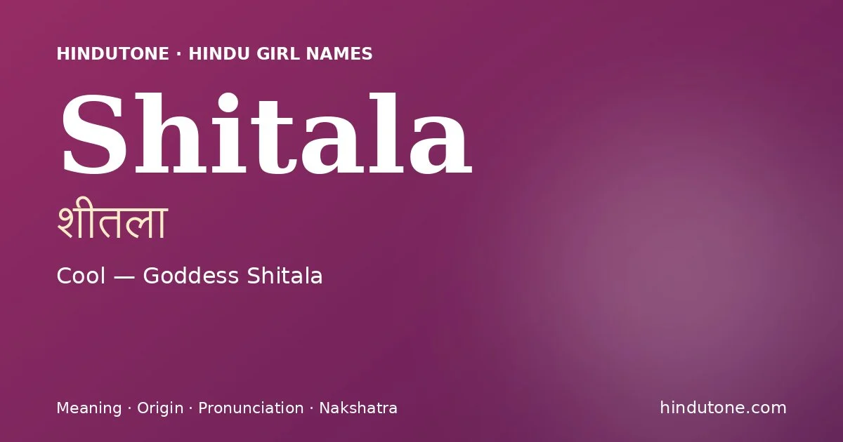 Shitala — Hindu Girl Names with S
