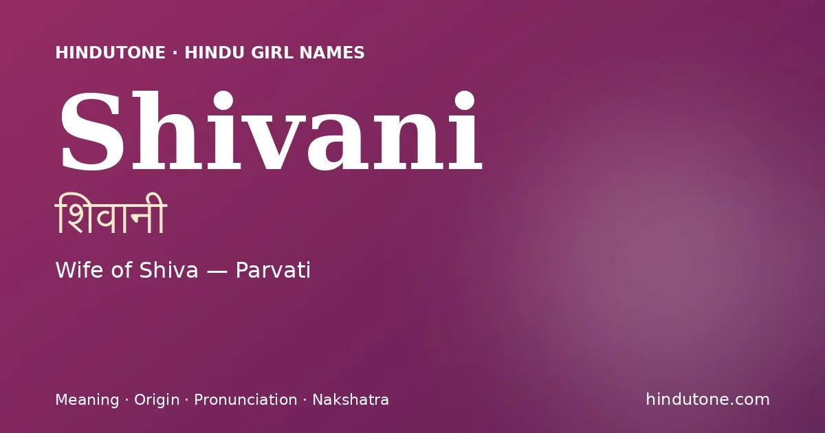 Shivani — Hindu Girl Names with S