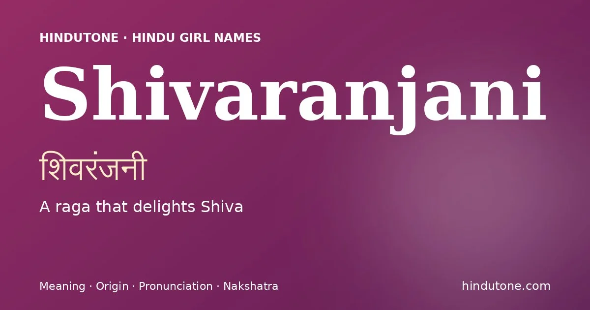 Shivaranjani — Hindu Girl Names with S