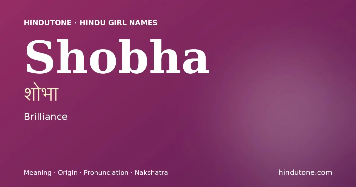 Shobha — Hindu Girl Names with S
