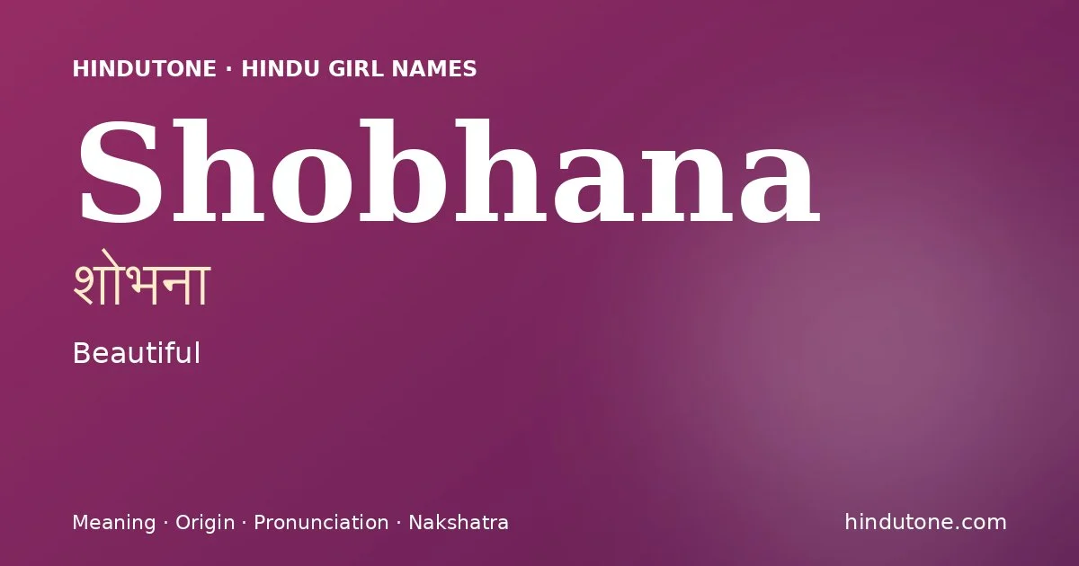 Shobhana — Hindu Girl Names with S