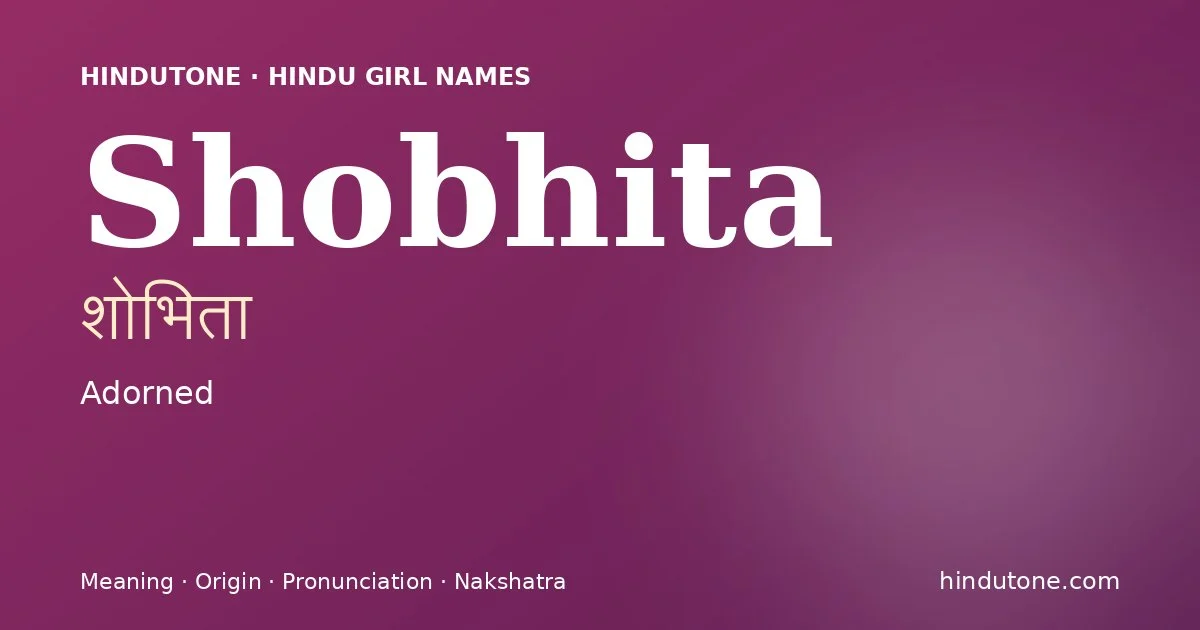 Shobhita — Hindu Girl Names with S