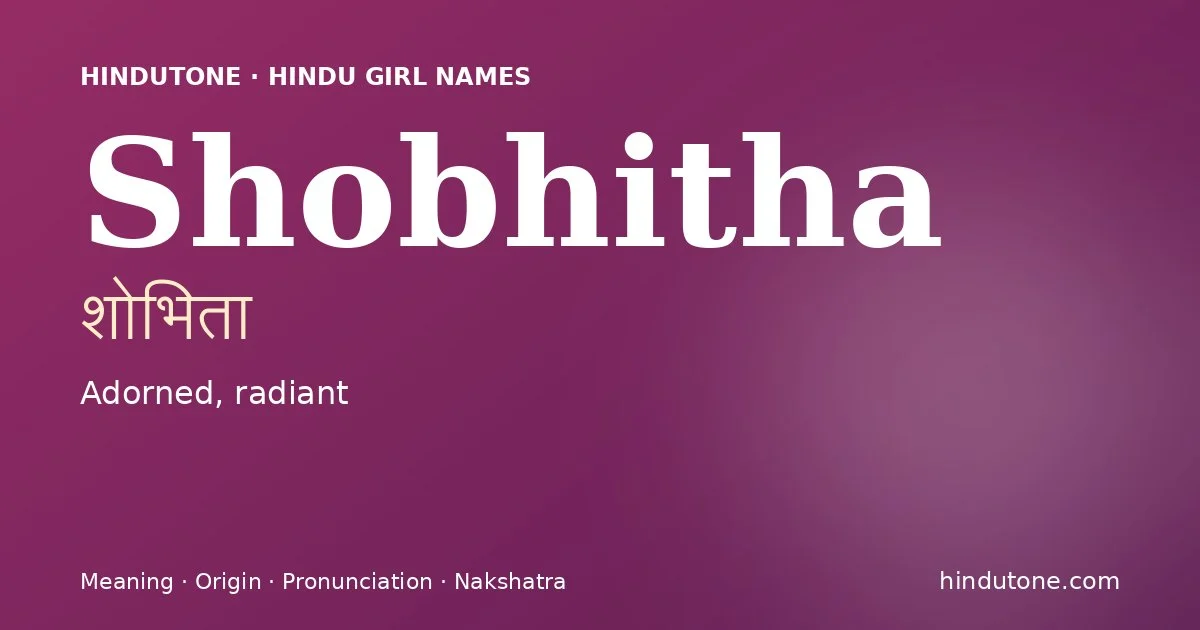 Shobhitha — Hindu Girl Names with S