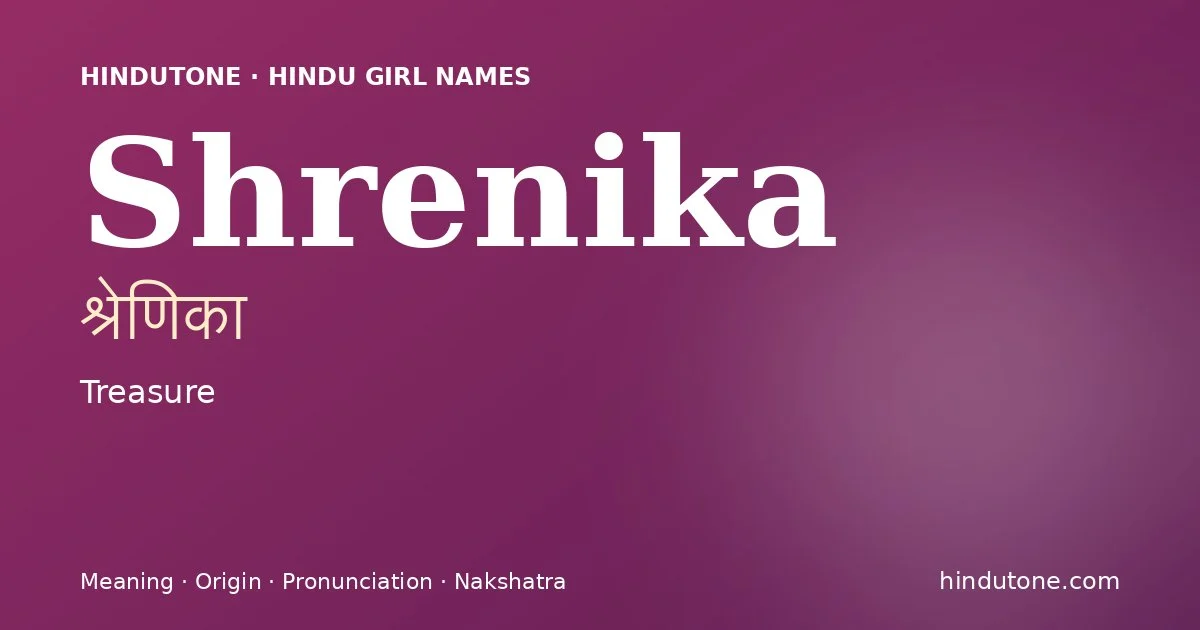 Shrenika — Hindu Girl Names with S