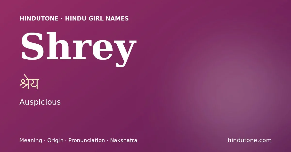 Shrey — Hindu Girl Names with S