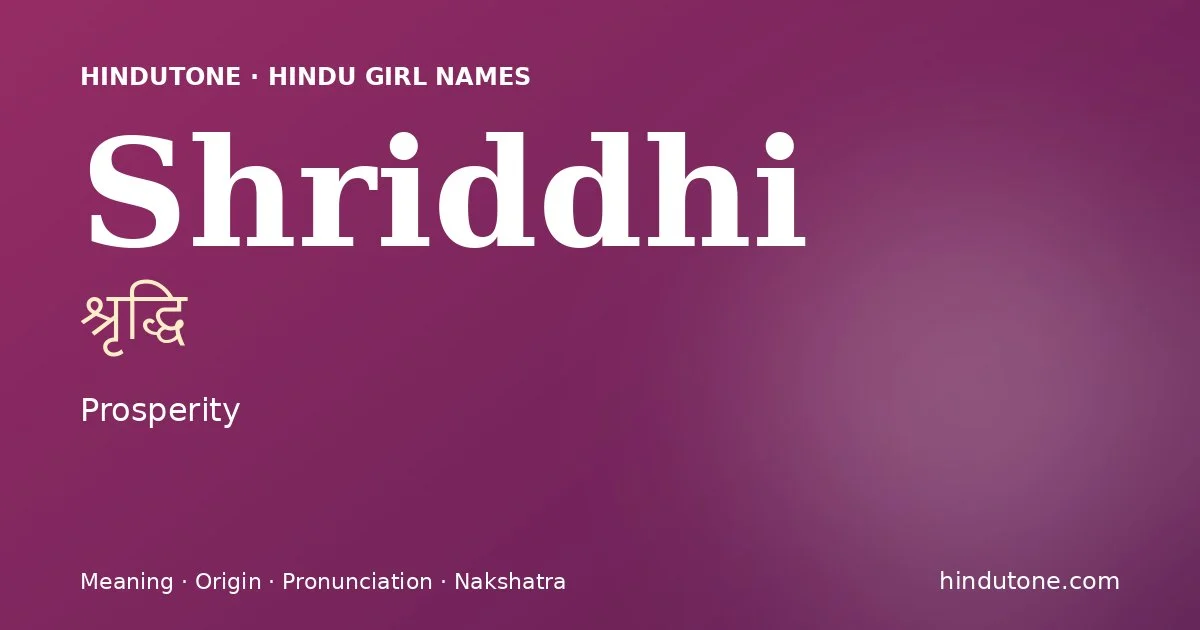 Shriddhi — Hindu Girl Names with S