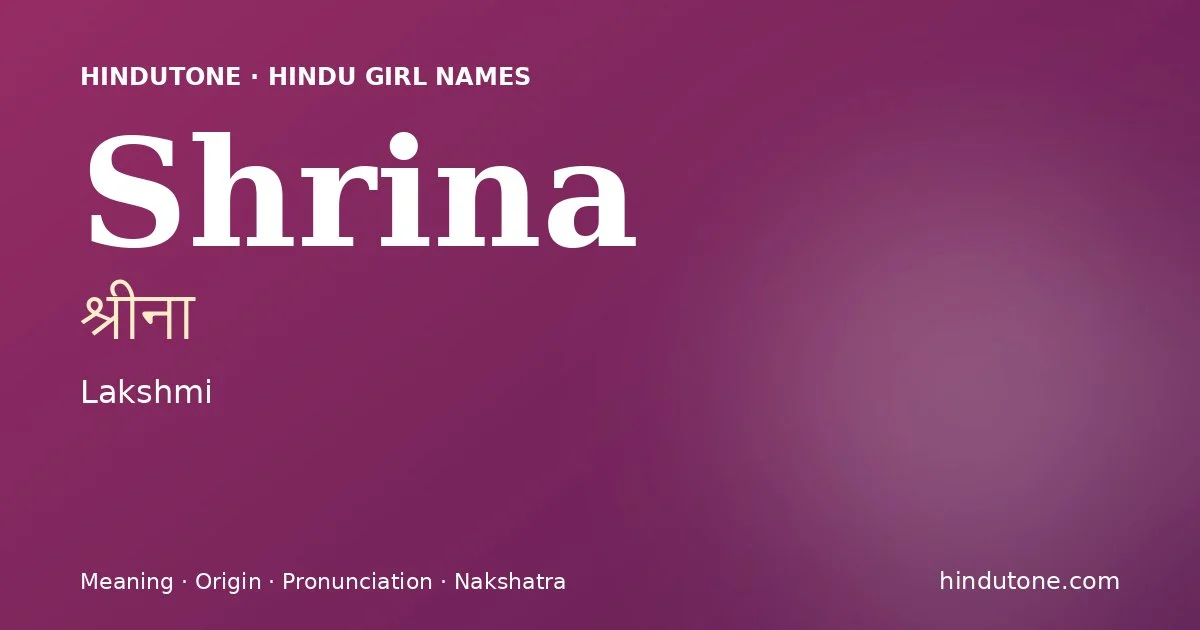 Shrina — Hindu Girl Names with S