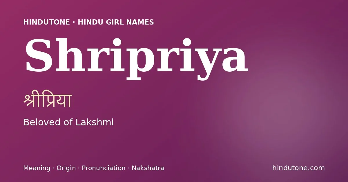 Shripriya — Hindu Girl Names with S