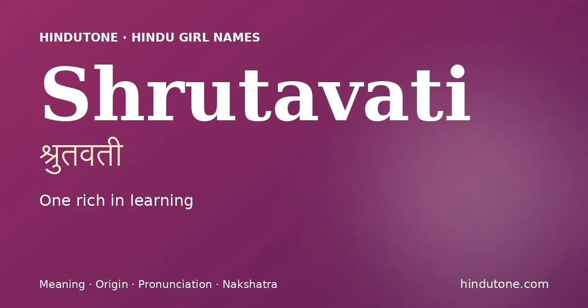 Shrutavati — Hindu Girl Names with S